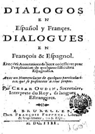 Dialogos en español y frances = Dialogues en fraçois & espagnol... avec des Annotations... de quelques difficultez Espagnoles...: avec un...