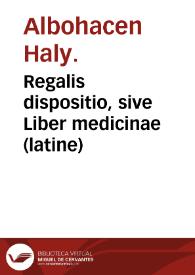 Regalis dispositio, sive Liber medicinae (latine)