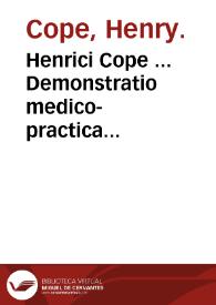 Henrici Cope ... Demonstratio medico-practica Prognosticorum Hippocratis ...