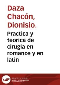 Practica y teorica de cirugia en romance y en latin