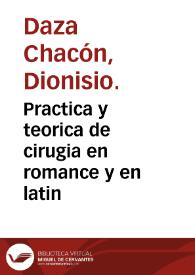 Practica y teorica de cirugia en romance y en latin