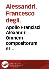 Apollo Francisci Alexandri... Omnem compositorum et simplicium norman...