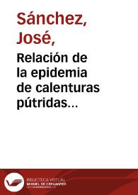 Relación de la epidemia de calenturas pútridas padecida en el navío de S.M. nombrado el 'Miño' en su viaje a Constantinopla el año de 1786 : su...