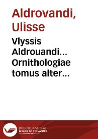 Vlyssis Aldrouandi... Ornithologiae tomus alter...