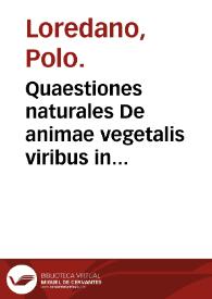 Quaestiones naturales De animae vegetalis viribus in tres libros distributae