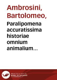 Paralipomena accuratissima historiae omnium animalium quae in voluminibus Aldrouandi desiderantur
