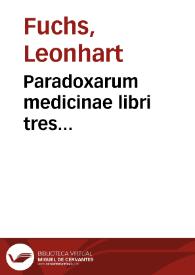 Paradoxarum medicinae libri tres...