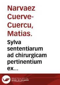 Sylva sententiarum ad chirurgicam pertinentium ex libris Hippocratis in studiosorum utilitatem desumpta