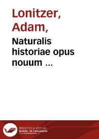 Naturalis historiae opus nouum ...