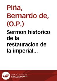 Sermon historico de la restauracion de la imperial ciudad de Toledo ...