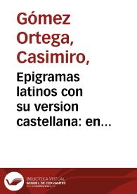 Epigramas latinos con su version castellana : en celebridad del ... nacimiento del infante