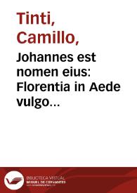 Johannes est nomen eius : Florentia in Aede vulgo della Compagnie dello Scalzo