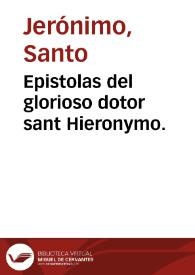 Epistolas del glorioso dotor sant Hieronymo.