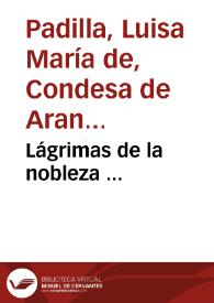 Lágrimas de la nobleza ...