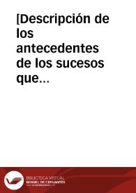 [Descripción de los antecedentes de los sucesos que motivaron el pleito entre Gonzalo y Martín de la Peña con Martín de Castejón, hijo del Alcayde...