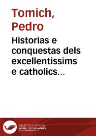 Historias e conquestas dels excellentissims e catholics Reys de Aragó e de lurs anteçessors los comtes de Barçelona