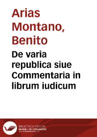 De varia republica siue Commentaria in librum iudicum