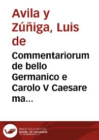 Commentariorum de bello Germanico e Carolo V Caesare maximo gesto, libri duo