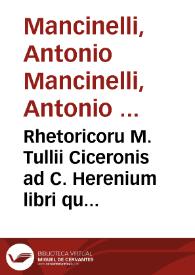 Rhetoricoru M. Tullii Ciceronis ad C. Herenium libri quattuor