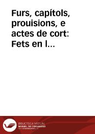 Furs, capítols, prouisions, e actes de cort : Fets en lo any MDXXXIII