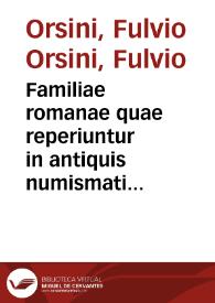 Familiae romanae quae reperiuntur in antiquis numismatibus ab urbe condita ad tempora diui Augusti