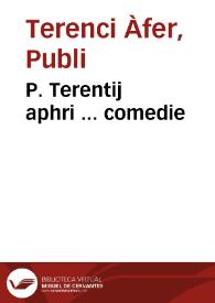 P. Terentij aphri ... comedie