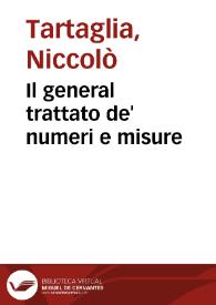 Il general trattato de' numeri e misure