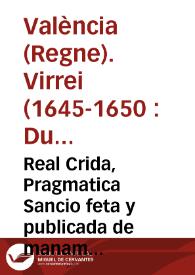 Real Crida, Pragmatica Sancio feta y publicada de manament y orde del ... conde de Oropesa virey ... contra los receptadors, auxiliadors, y...