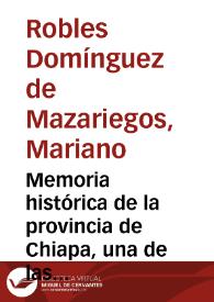 Memoria histórica de la provincia de Chiapa, una de las de Guatemala