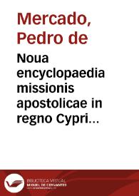 Noua encyclopaedia missionis apostolicae in regno Cypri, seu Institutiones linguae graecae-vulgaris : cum aliquibus additamentis apprimè necessariis ...