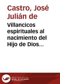 Villancicos espirituales al nacimiento del Hijo de Dios ...