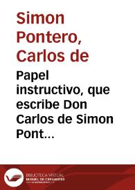 Papel instructivo, que escribe Don Carlos de Simon Pontero ... para que los que quieran interessarse en la Compañia de la Navegacion de los Rios...