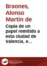 Copia de un papel remitido a esta ciudad de Valencia, en que se dà segunda noticia del grande aumento à que ha llegado en la ... Ciudad de Sevilla,...