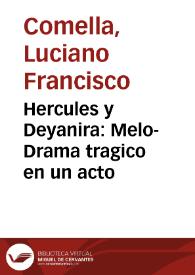Hercules y Deyanira : Melo-Drama tragico en un acto