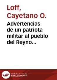 Advertencias de un patriota militar al pueblo del Reyno de Valencia