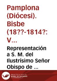 Representación a S. M. del Ilustrísimo Señor Obispo de Pamplona y su Cabildo pidiendo el restablecimiento de la Compañía de Jesús para la educación pública