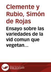 Ensayo sobre las variedades de la vid comun que vegetan en Andalucía : con un índice etimológico y tres listas de plantas en que se caracterizan...