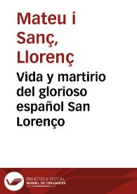 Vida y martirio del glorioso español San Lorenço