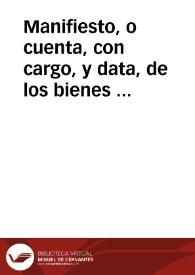 Manifiesto, o cuenta, con cargo, y data, de los bienes de Realenco, y Privilegios para adquirirles, con que se halla la Santa Iglesia de Valencia,...