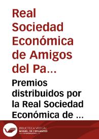 Premios distribuidos por la Real Sociedad Económica de Valencia en la Junta Pública de 8 de Diciembre de 1819