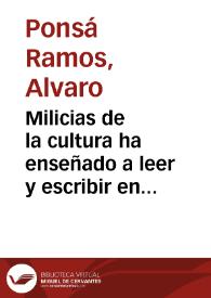 Milicias de la cultura ha enseñado a leer y escribir en un mes a 13.142 soldados analfabetos : M.C.