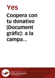 Coopera con tu donativo : a la campaña pro-presos y familiares de los antifascistas fusilados en campo faccioso