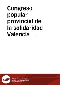 Congreso popular provincial de la solidaridad Valencia : Unidad
