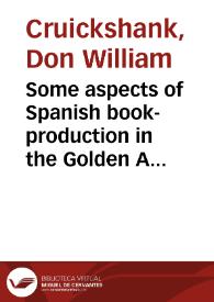 Some aspects of Spanish book-production in the Golden Age