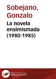 La novela ensimismada (1980-1985)