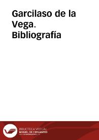 Garcilaso de la Vega. Bibliografía