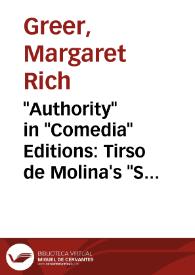 'Authority' in 'Comedia' Editions: Tirso de Molina's 'Santa Juana'