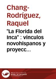 'La Florida del Inca' : vínculos novohispanos y proyección americana
