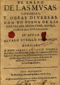El Enano de las Musas: comedias y obras diversas, con un poema de las Cortes del Leon, y del Aguila, acerca del buo gallego