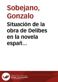 Situación de la obra de Delibes en la novela española
